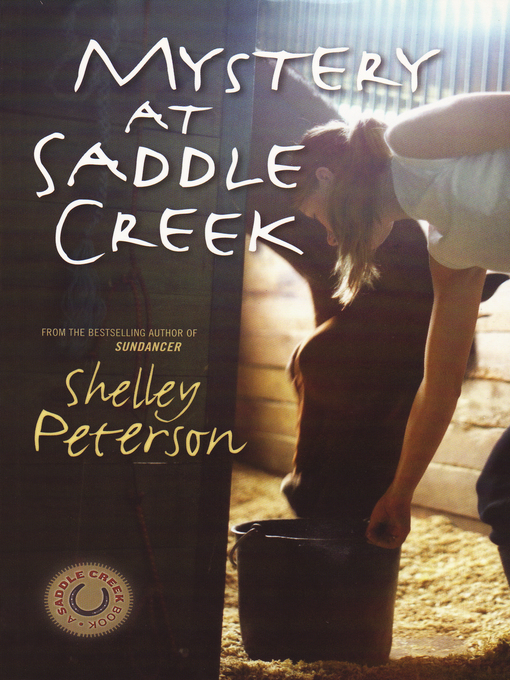 Title details for Mystery at Saddle Creek by Shelley Peterson - Available